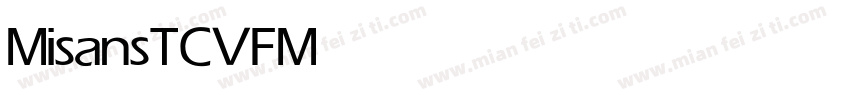 MisansTCVF Medium字体转换